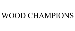 WOOD CHAMPIONS trademark