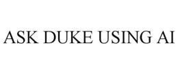 ASK DUKE USING AI trademark