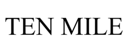 TEN MILE trademark