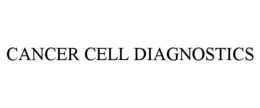 CANCER CELL DIAGNOSTICS trademark