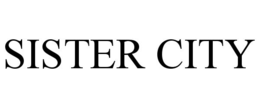 SISTER CITY trademark