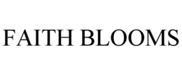 FAITH BLOOMS trademark