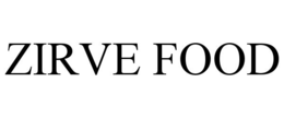 ZIRVE FOOD trademark