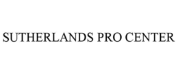 SUTHERLANDS PRO CENTER trademark
