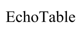 ECHOTABLE trademark