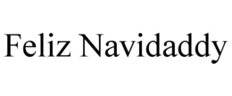 FELIZ NAVIDADDY trademark