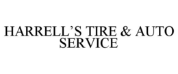 HARRELL’S TIRE & AUTO SERVICE trademark