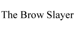 THE BROW SLAYER trademark