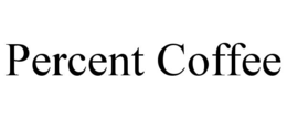 PERCENT COFFEE trademark