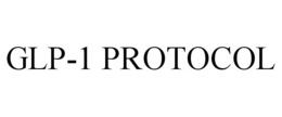 GLP-1 PROTOCOL trademark