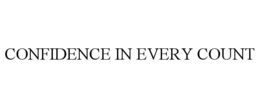 CONFIDENCE IN EVERY COUNT trademark