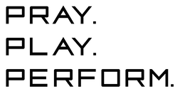 PRAY. PLAY. PERFORM. trademark