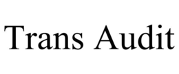 TRANS AUDIT trademark
