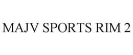 MAJV SPORTS RIM 2 trademark