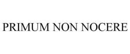 PRIMUM NON NOCERE trademark