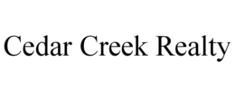 CEDAR CREEK REALTY trademark