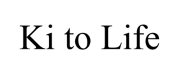 KI TO LIFE trademark