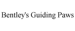 BENTLEY'S GUIDING PAWS trademark