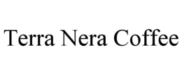 TERRA NERA COFFEE trademark