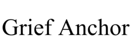 GRIEF ANCHOR trademark