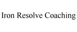 IRON RESOLVE COACHING trademark