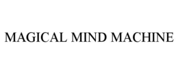 MAGICAL MIND MACHINE trademark