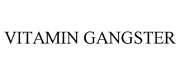 VITAMIN GANGSTER trademark