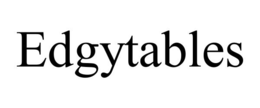 EDGYTABLES trademark