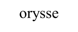 ORYSSE trademark