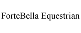 FORTEBELLA EQUESTRIAN trademark