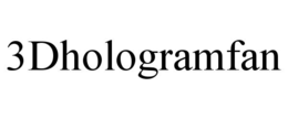 3DHOLOGRAMFAN trademark