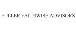 FULLER FAITHWISE ADVISORS trademark