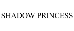 SHADOW PRINCESS trademark