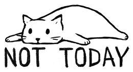 NOT TODAY trademark