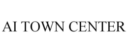 AI TOWN CENTER trademark