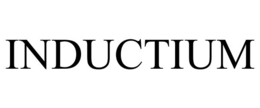 INDUCTIUM trademark