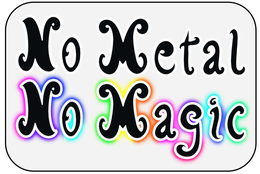 NO METAL NO MAGIC trademark