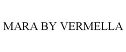 MARA BY VERMELLA trademark