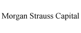 MORGAN STRAUSS CAPITAL trademark