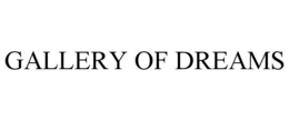 GALLERY OF DREAMS trademark