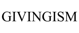 GIVINGISM trademark