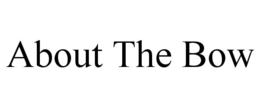 ABOUT THE BOW trademark