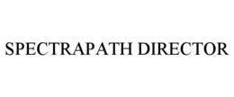 SPECTRAPATH DIRECTOR trademark