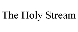 THE HOLY STREAM trademark