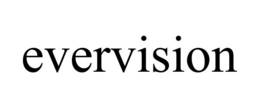 EVERVISION trademark