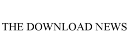 THE DOWNLOAD NEWS trademark