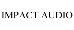 IMPACT AUDIO trademark