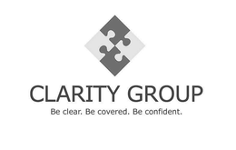 CLARITY GROUP BE CLEAR. BE COVERED. BE CONFIDENT. trademark
