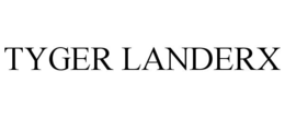 TYGER LANDERX trademark
