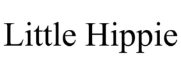 LITTLE HIPPIE trademark
